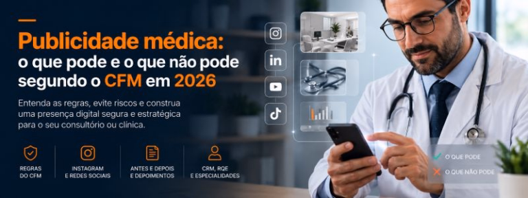 Publicidade médica: o que pode e o que não pode segundo o CFM em 2026