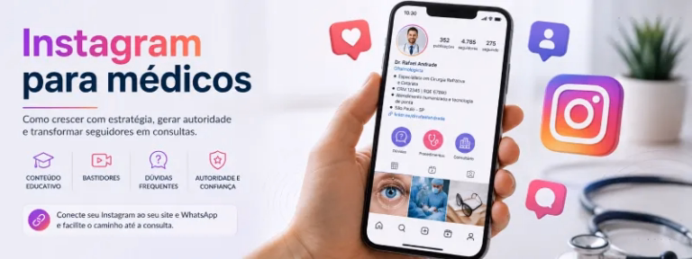 Instagram para médicos: o que postar e como transformar presença digital em pacientes