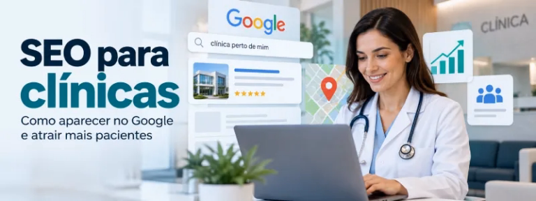 SEO para clínicas: como aparecer no Google (guia completo)